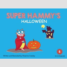 Super hammy's halloween