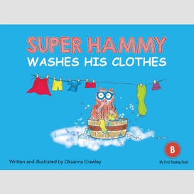Super hammy washes his clothes