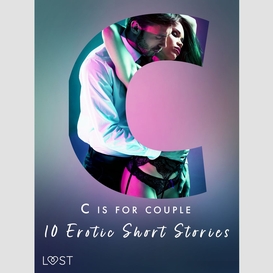 C is for couples - 10 erotic short stories