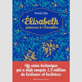 Elisabeth, princesse à versailles - hors série 1 - livres i à iv
