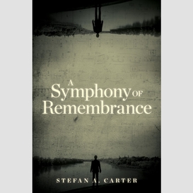 A symphony of remembrance