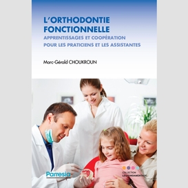 L'orthodontie fonctionnelle