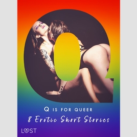 Q is for queer - 8 erotic short stories