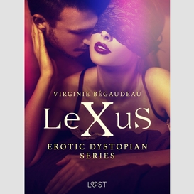 Lexus - erotic dystopian series