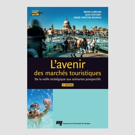 L'avenir des marchés touristiques, 2e édition