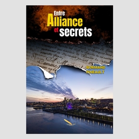 Entre alliance et secrets