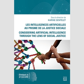 Les intelligences artificielles au prisme de la justice sociale. considering artificial intelligence through the lens of social justice