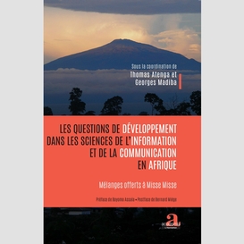 Les questions de développement dans les sciences de l'information et de la communication en afrique