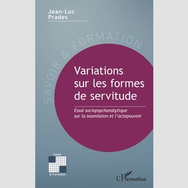 Variations sur les formes de servitude