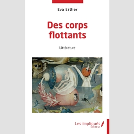 Des corps flottants