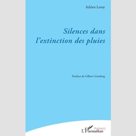 Silences dans l'extinction des pluies