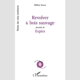 Revolver et bois sauvage