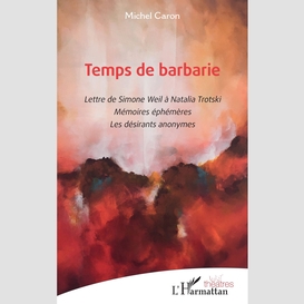 Temps de barbarie