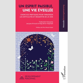 Un esprit paisible, une vie éveillée