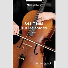 Les mains sur les cordes