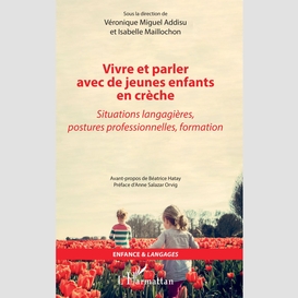 Vivre et parler avec de jeunes enfants en crèche