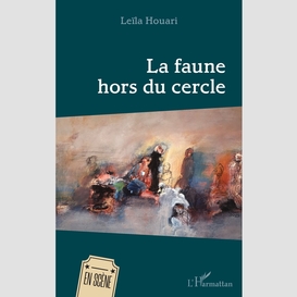 La faune hors du cercle