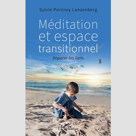 Méditation et espace transitionnel