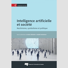 Intelligence artificielle et société