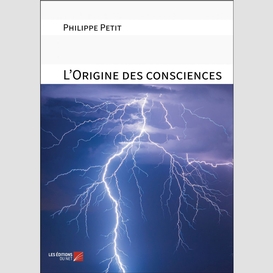 L'origine des consciences