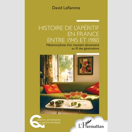 Histoire de l'apéritif en france entre 1945 et 1980