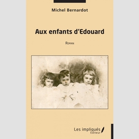 Aux enfants d'edouard