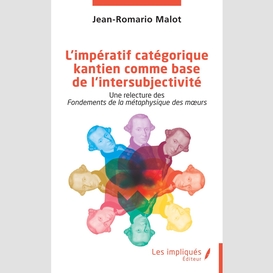 L'impératif catégorique kantien comme base de l'intersubjectivité