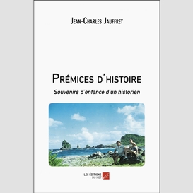 Prémices d'histoire