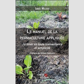 Le manuel de la permaculture appliquée