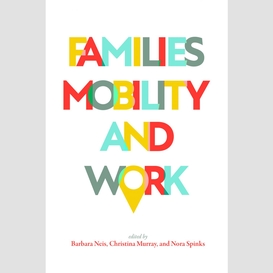 Families, mobility, and work