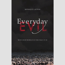 Everyday evil
