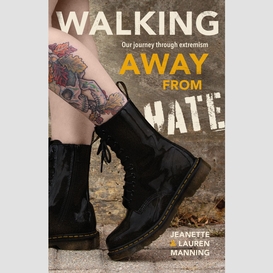 Walking away from hate
