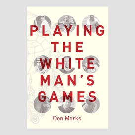 Playing the white man's games