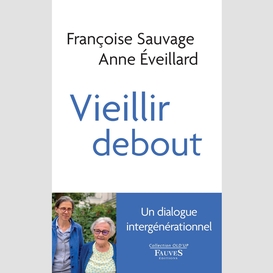 Vieillir debout