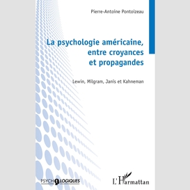 La psychologie américaine, entre croyances et propagandes