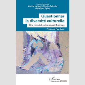 Questionner la diversité culturelle