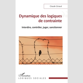 Dynamique des logiques de contrainte