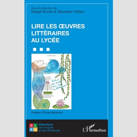 Lire les œuvres littéraires au lycée