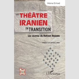 Le théâtre iranien en transition