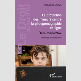 La protection des mineurs contre la pédopornographie en ligne