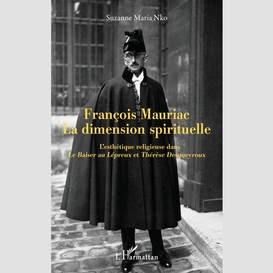 François mauriac la dimension spirituelle