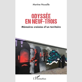 Odyssée en neuf-trois