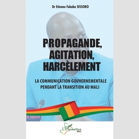 Propagande, agitation, harcèlement : la communication gouvernementale pendant la transition au mali