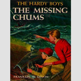 The missing chums: the hardy boys