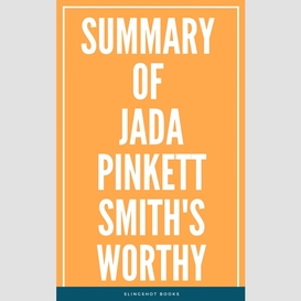 Summary of jada pinkett smith's worthy