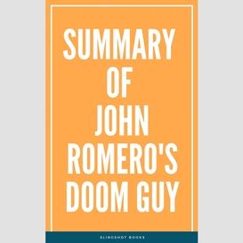 Summary of john romero's doom guy