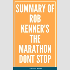 Summary of rob kenner's the marathon dont stop