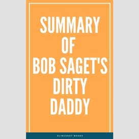 Summary of bob saget's dirty daddy
