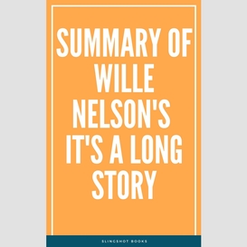 Summary of wille nelson's it's a long story