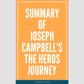 Summary of joseph campbell's the heros journey